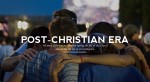 Is our Culture Becoming Post-Christian?