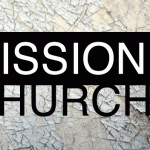 10 Questions to Determine if your Church is Missional or Traditional