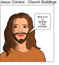 Jesus loves buildings