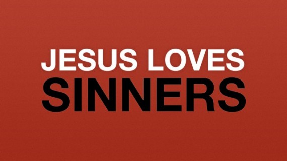 Jesus Loves Sinners