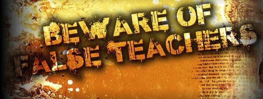 Beware of False Teachers