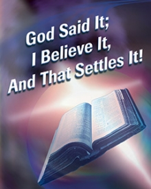 God Said It I believe it