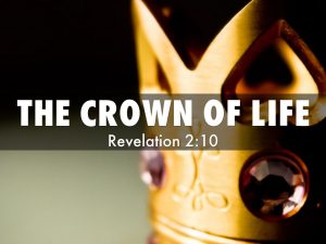 crown of life Revelation 2:10