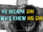 Jesus Became Sin for Us