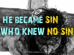 became sin for us