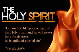 how do you sin against the holy ghost