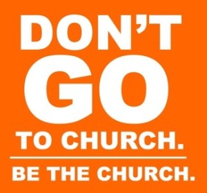 be the church