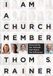 I Am A Church Member (but Thom Rainer doesn’t get it)