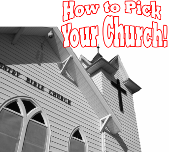 How to Pick a church