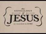 Luke 3:23-38 – The Genealogy of Jesus