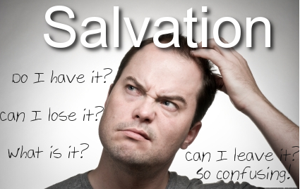 How can I stop questioning my salvation?