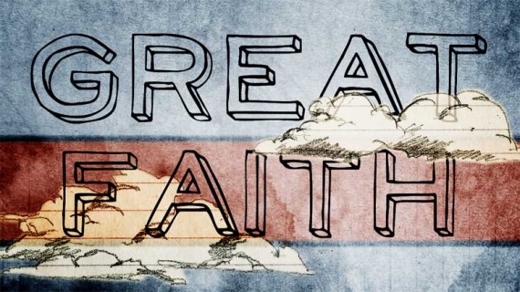 great faith