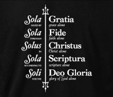 Scriptura soli gloria gratia fide solus christus sola sola sola deo The Five