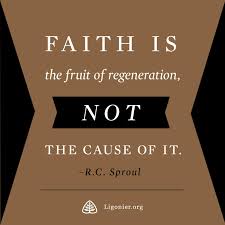 regeneration precedes faith