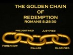 Romans 8:28-30 and the “Golden Chain of Salvation”