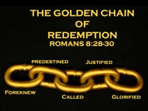 golden chain Romans 8 28-30