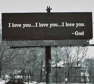 God loves you