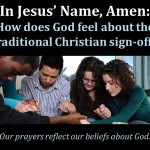 What does it mean to pray in Jesus’ name?