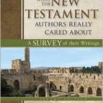 What the New Testament Authors Really Cared About is Calvinism?