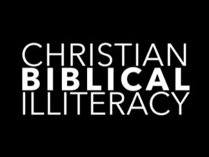 biblical illiteracy a problem