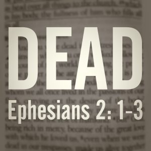 Ephesians 2 1-3