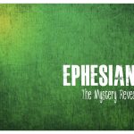 Ephesians 3:7-13 – The Mystery Ministry