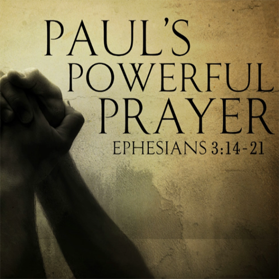 Praying Powerful Prayers (Ephesians 3:14-17) - Redeeming God