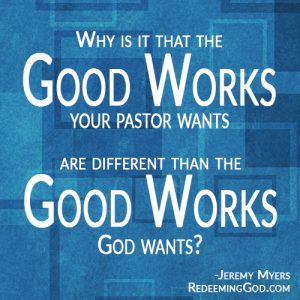 good works your pastor wants