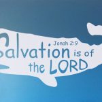 Jonah 2:9 – Salvation is from the Lord