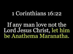 anathema maranatha 1 Corinthians 16:22