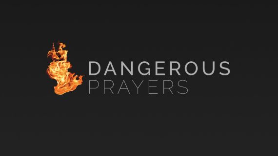 10 dangerous prayers