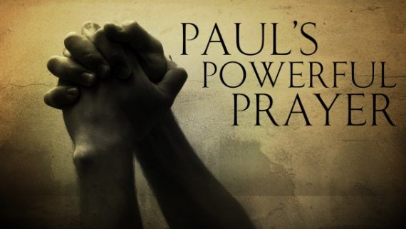 Pauls Powerful Prayer