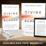 Read Divine Echoes, and start rediscovering prayer (and God).