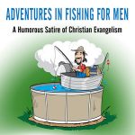 Adventures in Fishing for Men