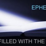 How to be Filled with the Holy Spirit (Ephesians 5:18)
