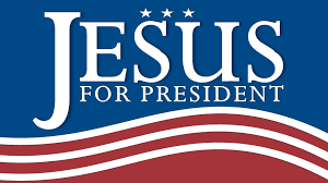 Jesus for president