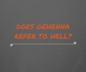 gehenna is not hell