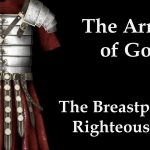 Putting on the Breastplate of Righteousness (Ephesians 6:14b)