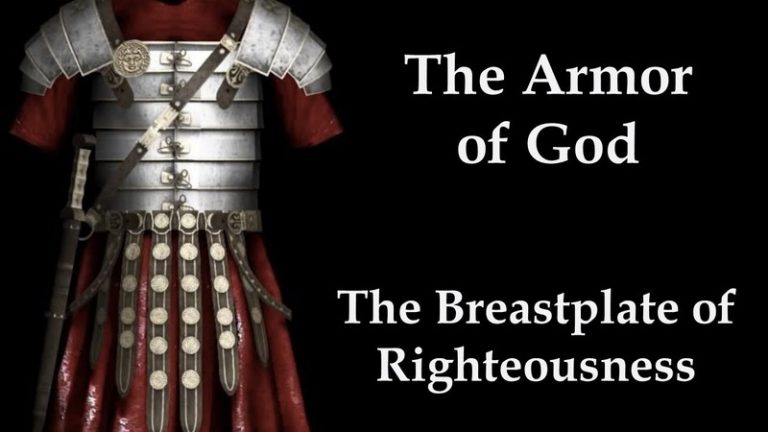 Putting On The Breastplate Of Righteousness (Ephesians 6:14b)