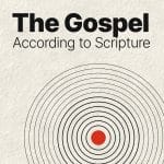 The Gospel According to Scripture