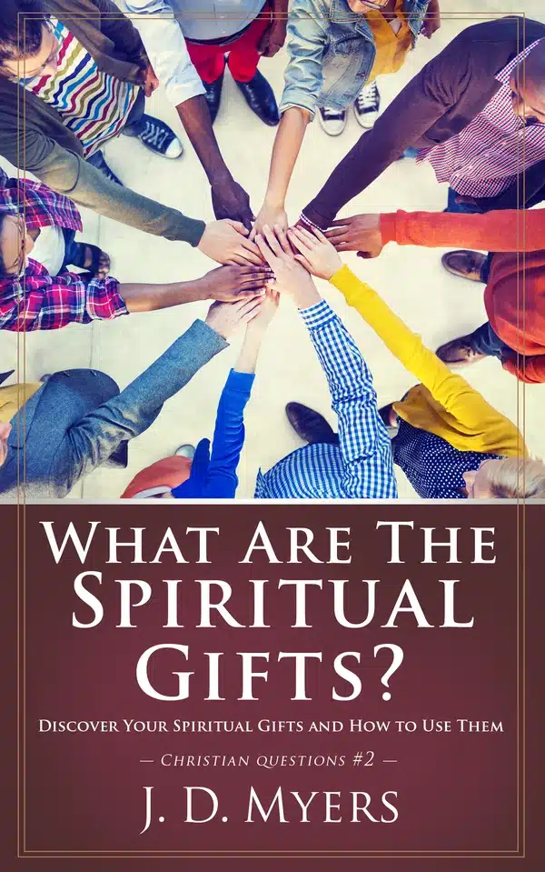 What are the Spiritual Gifts? book cover by J. D. Myers