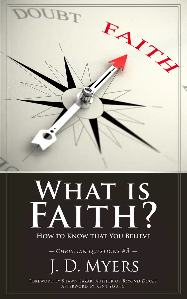 What is Faith? book cover by J. D. Myers